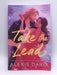 Take the Lead (A Dance Off Novel, 1) - Alexis Daria; 