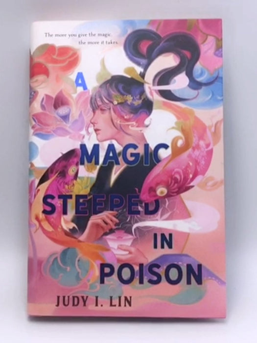 A Magic Steeped in Poison - Judy I. Lin; 