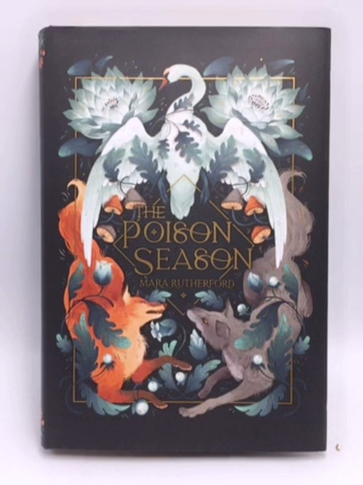 The Poison Season- Hardcover  - Mara Rutherford