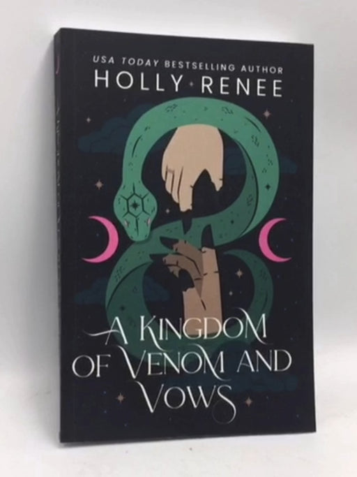 A Kingdom of Venom and Vows - Holly Renee; 