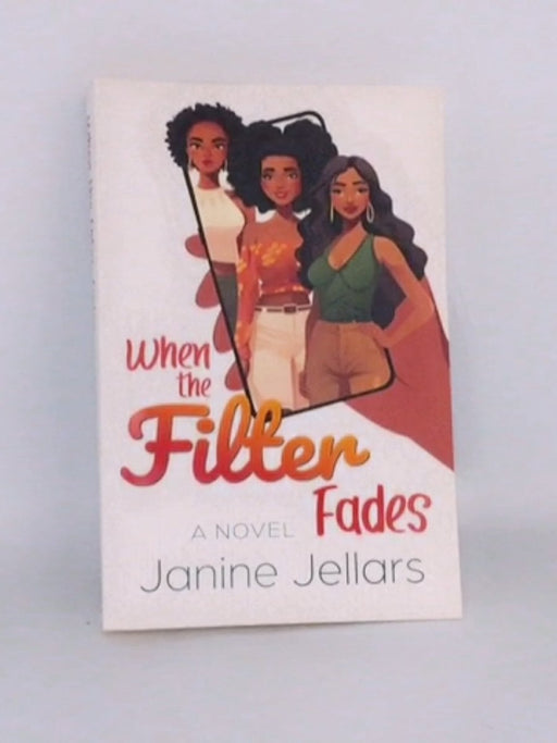When the Filter Fades - Janine Jellars;