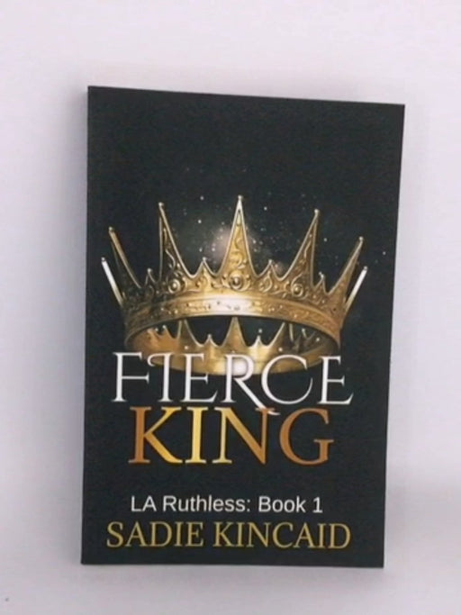 Fierce King - Sadie Kincaid;