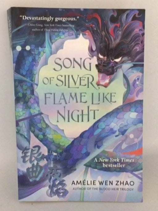 Song of Silver, Flame Like Night - Amélie Wen Zhao; 
