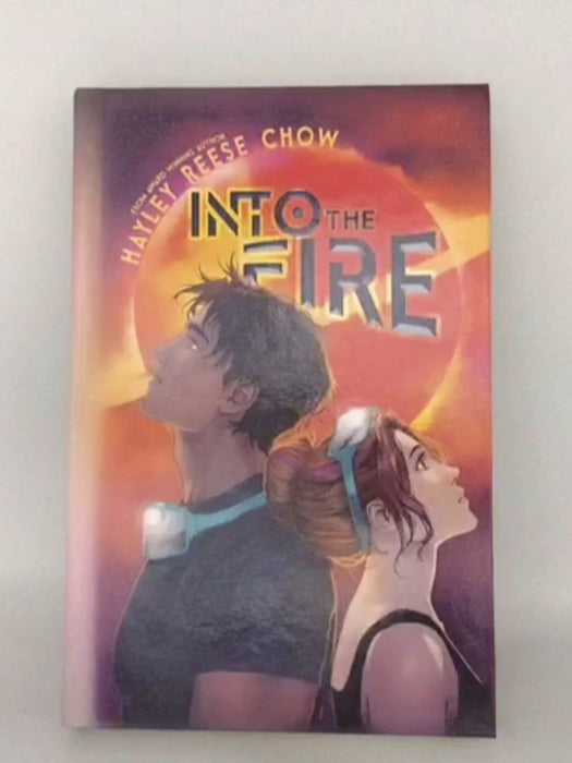 Into the Fire - Hayley Reese Chow; 