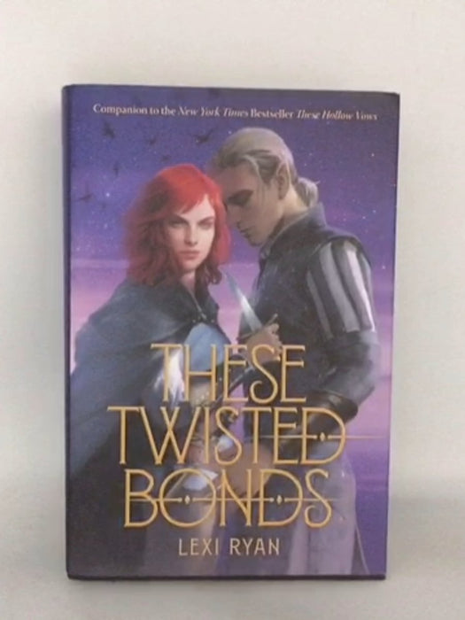 These Twisted Bonds - Hardcover - Lexi Ryan