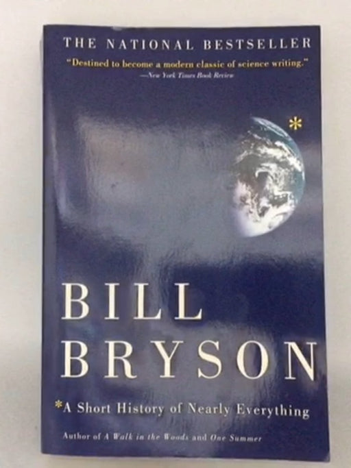 A Short History of Nearly Everything - Bill Bryson; 