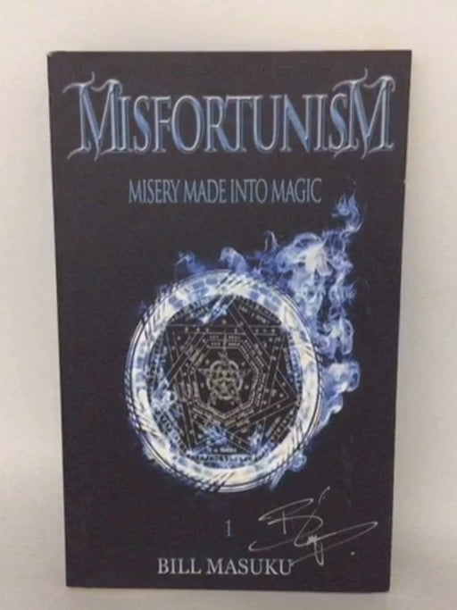 Misfortunism - Bill Masuku