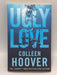 Ugly Love - Colleen Hoover; 