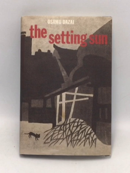 The Setting Sun - Hardcover - Osamu Dazai; 