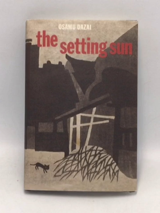 The Setting Sun - Hardcover - Osamu Dazai; 