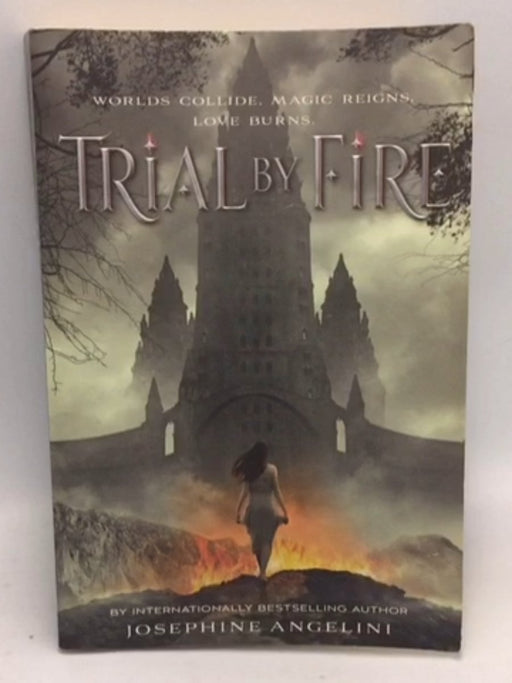 Trial by Fire - Josephine Angelini; 