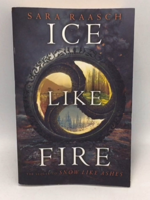 Ice Like Fire - Sara Raasch; 