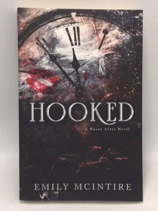 Hooked: Never After #1 - Emily McIntire; 