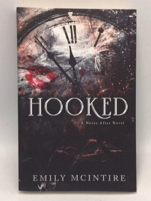 Hooked: Never After #1 - Emily McIntire; 