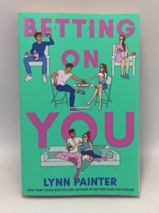 Betting on You - Lynn Painter; 
