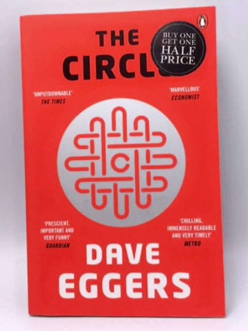 The Circle - Dave Eggers; 