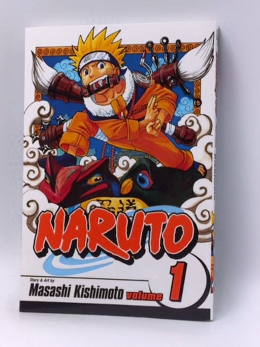 Naruto, Vol. 1: Uzumaki Naruto - Masashi Kishimoto