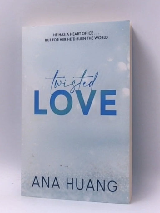 Twisted #1 : Twisted Love - Ana Huang; 