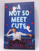 A Not So Meet Cute - Meghan Quinn; 