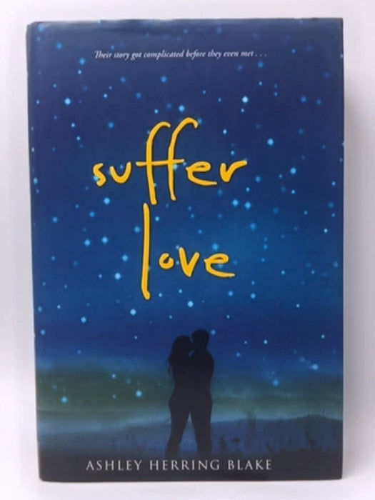 Suffer Love - Ashley Herring Blake; 