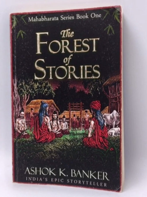 Forest of Stories - Ashok, Banker K; 