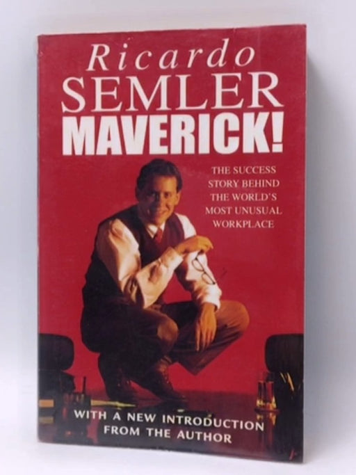 Maverick! - Ricardo Semler; 