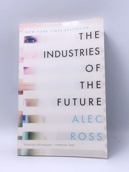 The Industries of the Future - Alec Ross; 