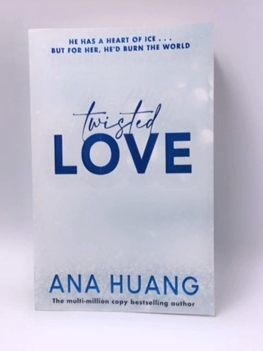 Twisted #1 : Twisted Love - Ana Huang; 