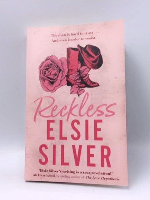 Chestnut Springs #4: Reckless - Elsie Silver; 