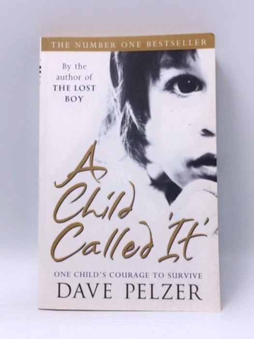 A Child Called 'It' - David J. Pelzer; 