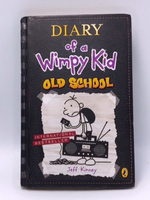 Diary of a Wimpy Kid: Old School (Hardcover) - Jeff Kinney