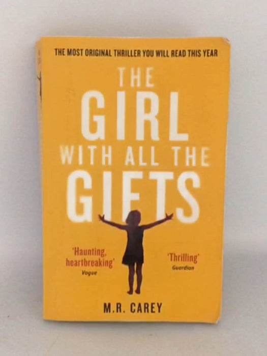 The Girl With All The Gifts - M. R. Carey;