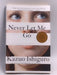 Never Let Me Go - Kazuo Ishiguro