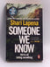 Someone We Know  -  Shari Lapena