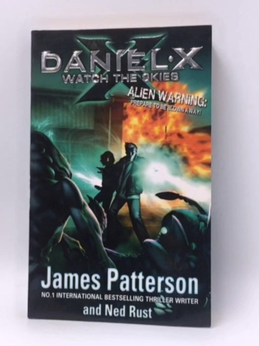 Watch the Skies - James Patterson; Ned Rust; 