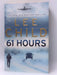 61 Hours - Lee Child; 