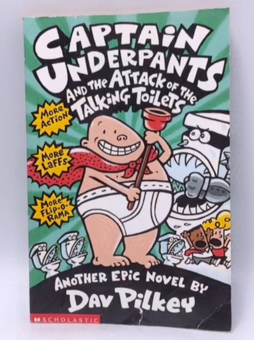 Captain Underpants and the Attack of the Talking Toilets - Dav Pilkey 