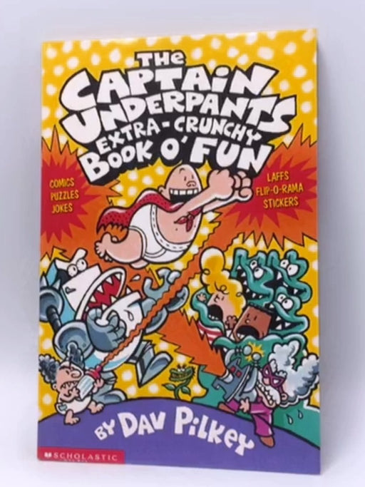 The Captain Underpants Extra-crunchy Book O'fun - Dav Pilkey