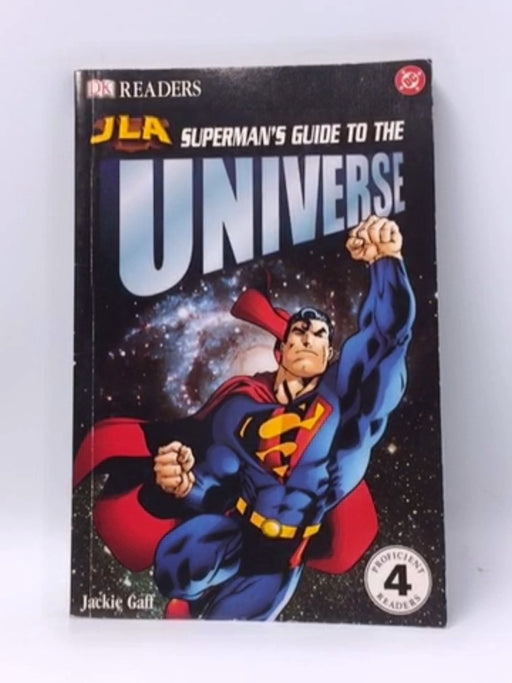 Superman's Guide to the Universe - Jackie Gaff; 