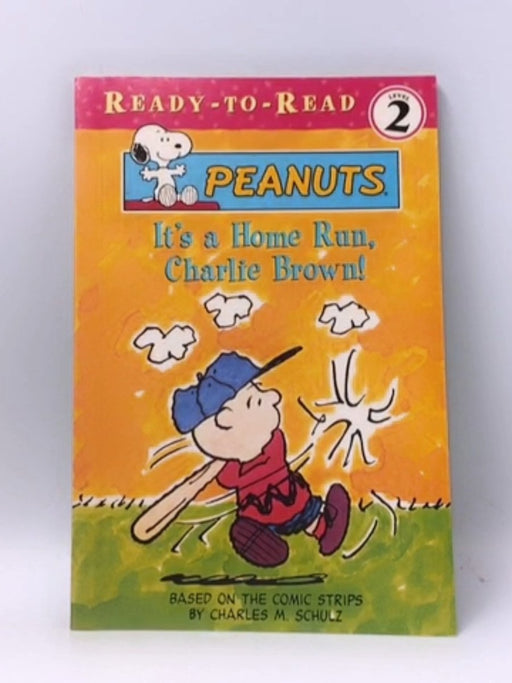 It's a Home Run, Charlie Brown - Charles M. Schulz