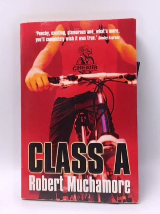 Class A - Robert Muchamore; 