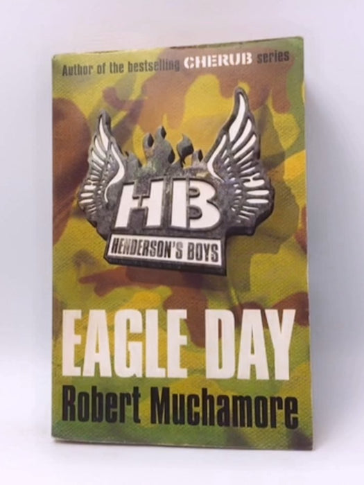 Eagle Day - Robert Muchamore; 