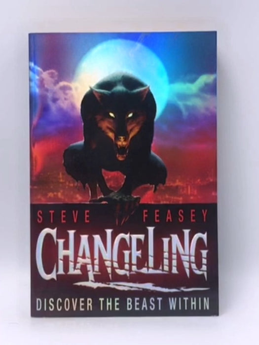 Changeling: Discover the Beast within - Steve Feasey; 