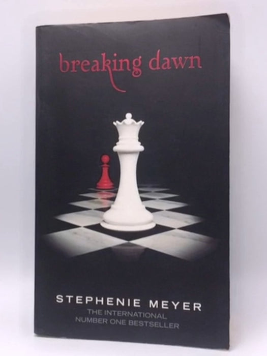 Breaking Dawn - Stephenie Meyer