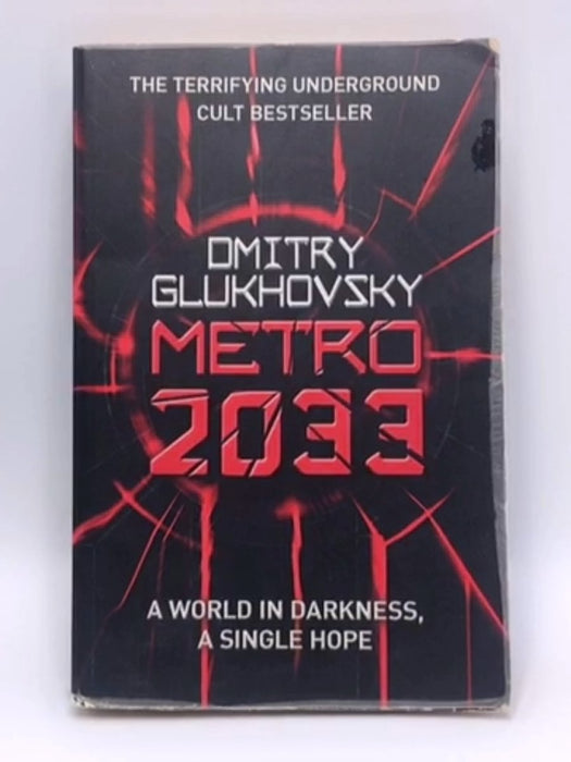 Metro 2033 - Dmitry Glukhovsky