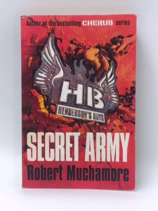 Secret Army - Robert Muchamore; 