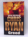 Greed - Chris Ryan; 