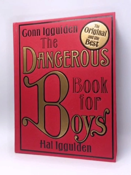 The Dangerous Book for Boys -Hardcover - Conn Iggulden; Hal Iggulden; 