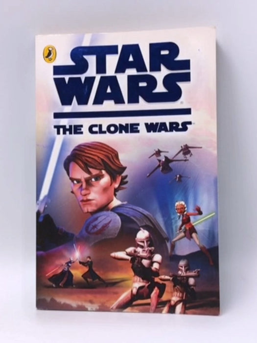 'STAR WARS THE CLONE WARS: THE NOVEL (''STAR WARS - CLONE WARS'')' - Tracey West (ADP); 