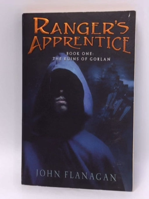 The Ruins of Gorlan - John Flanagan; 